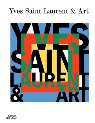 Yves Saint Laurent et l'art - Yves Saint Laurent and Art