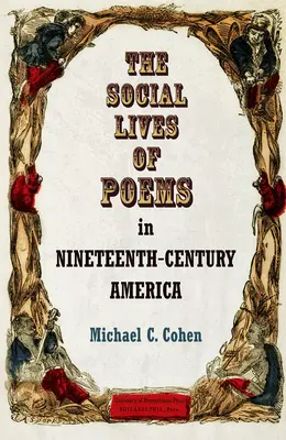 La vie sociale des poèmes dans l'Amérique du XIXe siècle - The Social Lives of Poems in Nineteenth-Century America