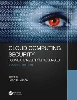 Sécurité de l'informatique en nuage : Fondements et défis - Cloud Computing Security: Foundations and Challenges