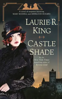 Castle Shade : Un roman à suspense mettant en scène Mary Russell et Sherlock Holmes - Castle Shade: A Novel of Suspense Featuring Mary Russell and Sherlock Holmes