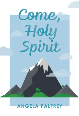 Viens, Esprit Saint : Prières, poèmes et textes bibliques pour célébrer la confirmation - Come, Holy Spirit: Prayers, Poems, and Scriptures to Celebrate Confirmation