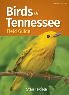 Guide de terrain des oiseaux du Tennessee - Birds of Tennessee Field Guide