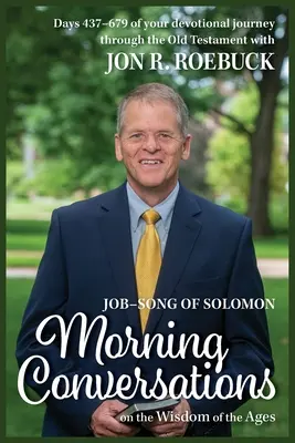 Conversations matinales sur la sagesse des temps : Job - Chant de Salomon - Morning Conversations on the Wisdom of the Ages: Job-Song of Solomon