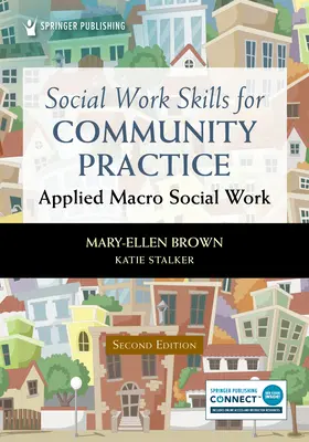Compétences en travail social pour la pratique communautaire : Macro-travail social appliqué - Social Work Skills for Community Practice: Applied Macro Social Work