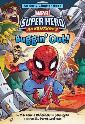 Marvel Super Hero Adventures Buggin' Out ! Un livre à chapitres pour les tout-petits - Marvel Super Hero Adventures Buggin' Out!: An Early Chapter Book