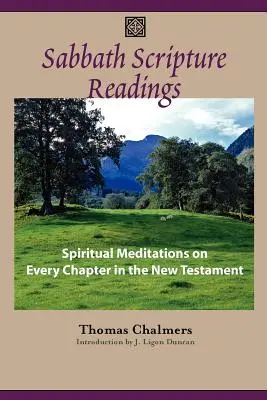 Lectures bibliques du sabbat : Méditations sur chaque chapitre du Nouveau Testament - Sabbath Scripture Readings: Meditations on Every Chapter of the New Testament