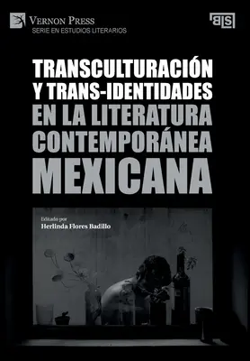 Transculturacin y trans-identidades en la literatura contempornea mexicana