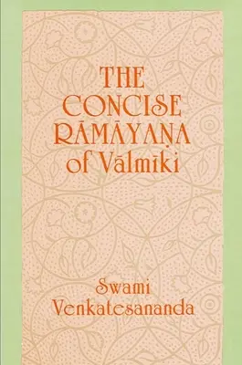 Le Ramayana concis de Valmiki - Concise Ramayana of Valmiki