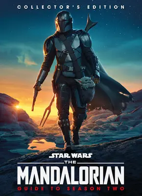 Star Wars : Le Guide du Mandalorien pour la Saison 2 Edition Collector - Star Wars: The Mandalorian Guide to Season Two Collectors Edition