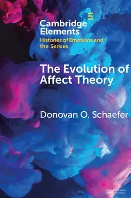 L'évolution de la théorie des affects - The Evolution of Affect Theory