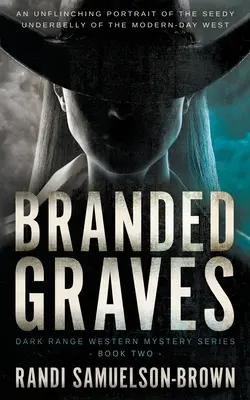 Graves marquées : La deuxième vague de l'obscurité - Branded Graves: Dark Range Two