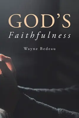 La fidélité de Dieu - God's Faithfulness