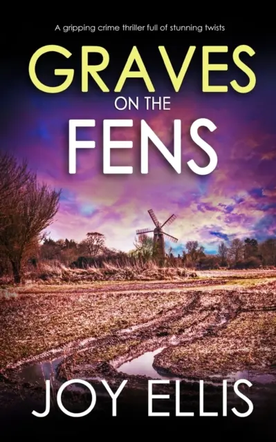 GRAVES ON THE FENS un polar captivant aux rebondissements stupéfiants - GRAVES ON THE FENS a gripping crime thriller full of stunning twists