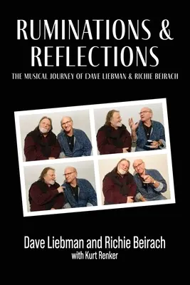 Ruminations et réflexions - Le parcours musical de Dave Liebman et Richie Beirach - Ruminations and Reflections - The Musical Journey of Dave Liebman and Richie Beirach
