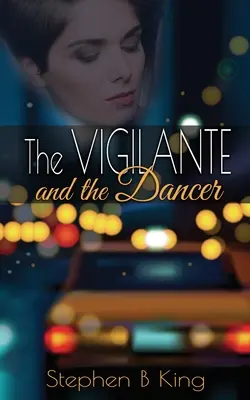 Le justicier et la danseuse - The Vigilante and the Dancer