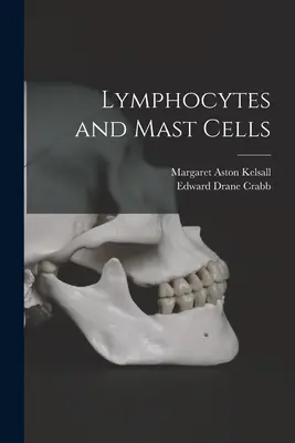 Lymphocytes et mastocytes - Lymphocytes and Mast Cells