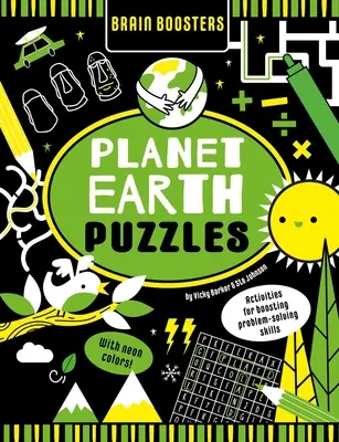 Casse-tête Planète Terre (avec couleurs néon) : Activités pour stimuler la capacité à résoudre des problèmes - Brain Boosters Planet Earth Puzzles (with Neon Colors): Activities for Boosting Problem-Solving Skills