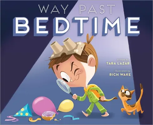 L'heure du coucher est passée - Way Past Bedtime