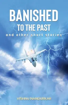 Banished to the Past and other Short Stories (Bannis dans le passé et autres nouvelles) - Banished to the Past and other Short Stories