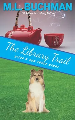 La piste de la bibliothèque : une histoire de la Dilya's Dog Force - The Library Trail: a Dilya's Dog Force story
