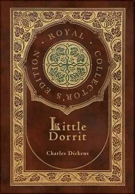 Little Dorrit (Royal Collector's Edition) (Couverture laminée avec jaquette) - Little Dorrit (Royal Collector's Edition) (Case Laminate Hardcover with Jacket)