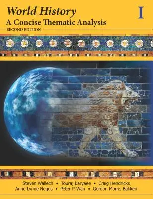 L'histoire du monde : Une analyse thématique concise, volume 1 - World History: A Concise Thematic Analysis, Volume 1