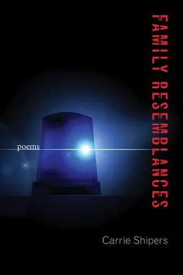 Ressemblances familiales : Poèmes - Family Resemblances: Poems