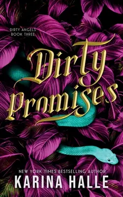 Dirty Promises (Trilogie des Dirty Angels #3) - Dirty Promises (Dirty Angels Trilogy #3)