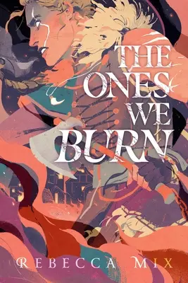Ceux que nous brûlons - The Ones We Burn