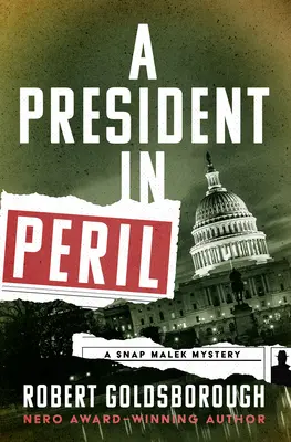 Un président en péril - A President in Peril