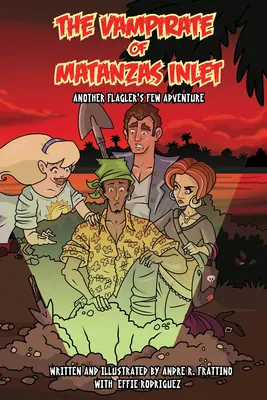 Le vampire de Matanzas Inlet : une autre aventure de Flager's Few - The Vampirate of Matanzas Inlet: Another Flager's Few Adventure