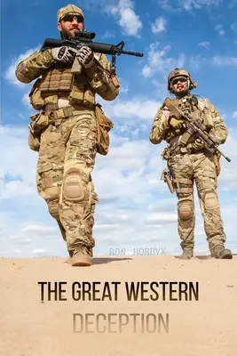 La grande tromperie de l'Ouest - The Great Western Deception