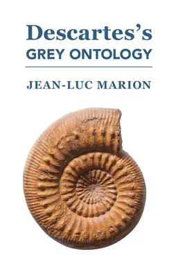 L'ontologie grise de Descartes : La science cartésienne et la pensée aristotélicienne dans les Regulae - Descartes's Grey Ontology: Cartesian Science and Aristotelian Thought in the Regulae