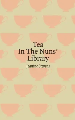 Le thé dans la bibliothèque des religieuses - Tea in the Nuns' Library