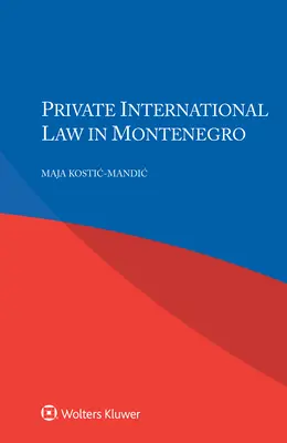 Droit international privé au Monténégro - Private International Law in Montenegro