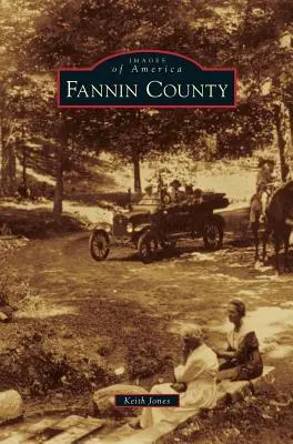 Le comté de Fannin - Fannin County