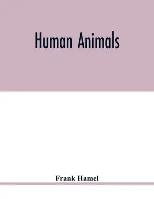 Animaux humains - Human animals