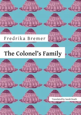 La famille du colonel - The Colonel's Family