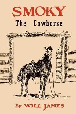 Smoky the Cowhorse : édition commerciale sans illustrations - Smoky the Cowhorse: Trade Edition Without Illustrations