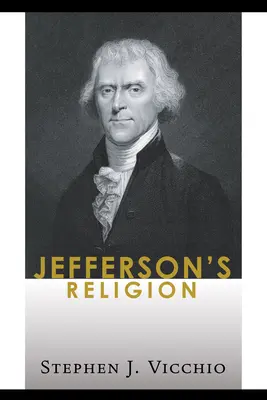 La religion de Jefferson - Jefferson's Religion