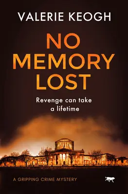 Pas de mémoire perdue : Un mystère policier captivant - No Memory Lost: A Gripping Crime Mystery