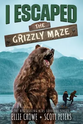 J'ai échappé au labyrinthe des grizzlis : une histoire de survie dans un parc national - I Escaped The Grizzly Maze: A National Park Survival Story