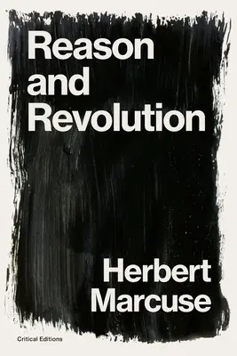 Raison et révolution : Hegel et l'émergence de la théorie sociale - Reason and Revolution: Hegel and the Rise of Social Theory