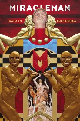 Miracleman par Gaiman & Buckingham Livre 1 : L'âge d'or - Miracleman by Gaiman & Buckingham Book 1: The Golden Age