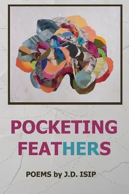 Empocher des plumes - Pocketing Feathers
