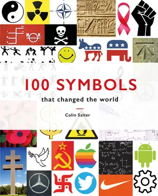 100 symboles qui ont changé le monde - 100 Symbols That Changed the World