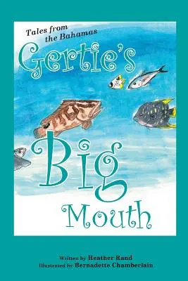 La grande bouche de Gertie - Gertie's Big Mouth
