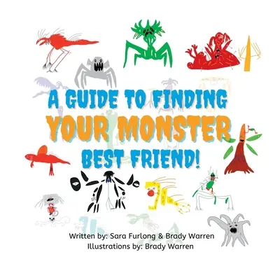 Un guide pour trouver son meilleur ami monstre - A Guide to Finding your Monster Best Friend