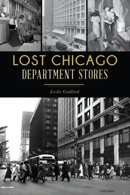 Les grands magasins perdus de Chicago - Lost Chicago Department Stores