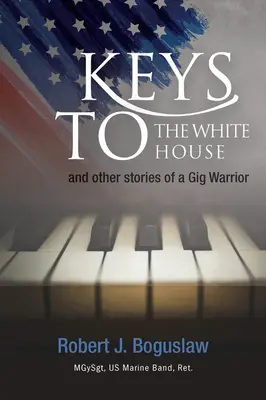 Les clés de la Maison Blanche - Keys to the White House